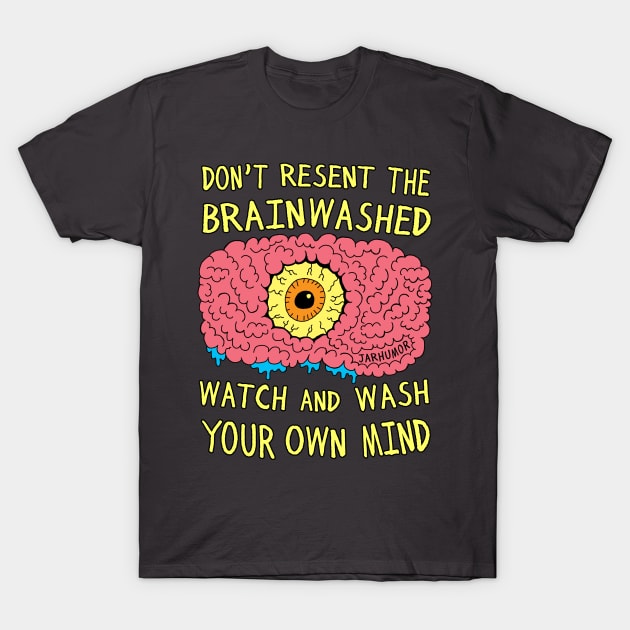 The Brainwashed T-Shirt by jarhumor